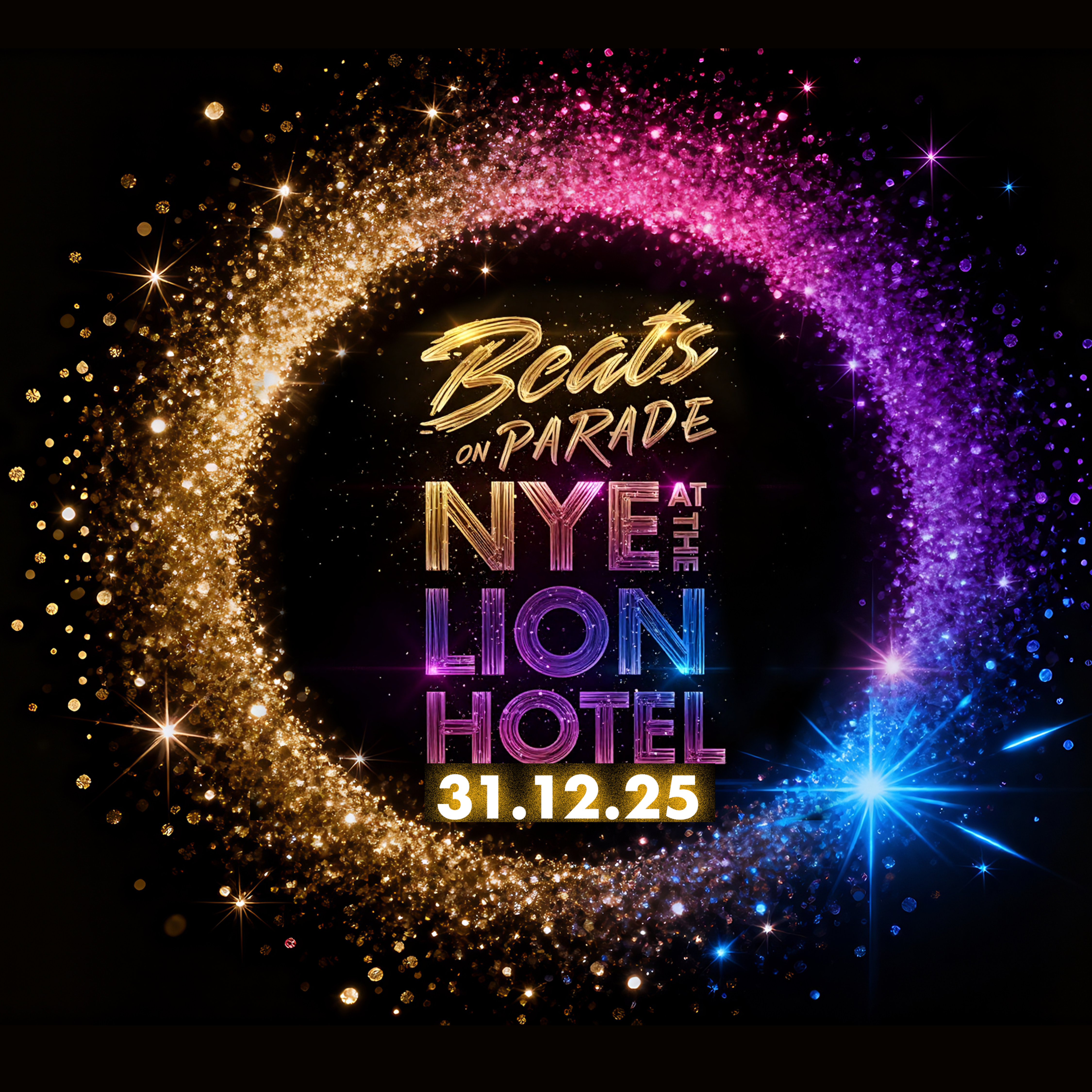 Beats on Lion NYE 1080 x 1080